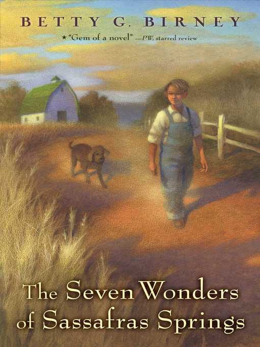 Title details for The Seven Wonders of Sassafras Springs by Betty G. Birney - Wait list